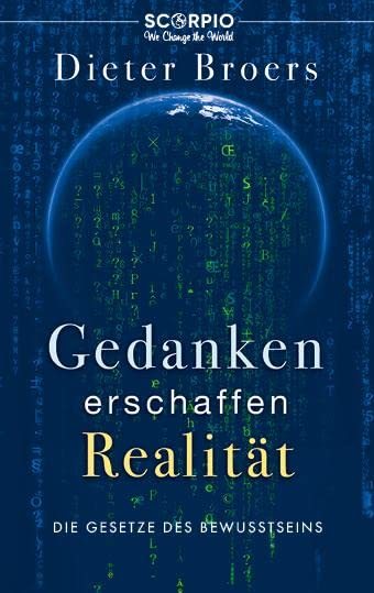 "Gedanken erschaffen Realität (TB)" Dieter Broers