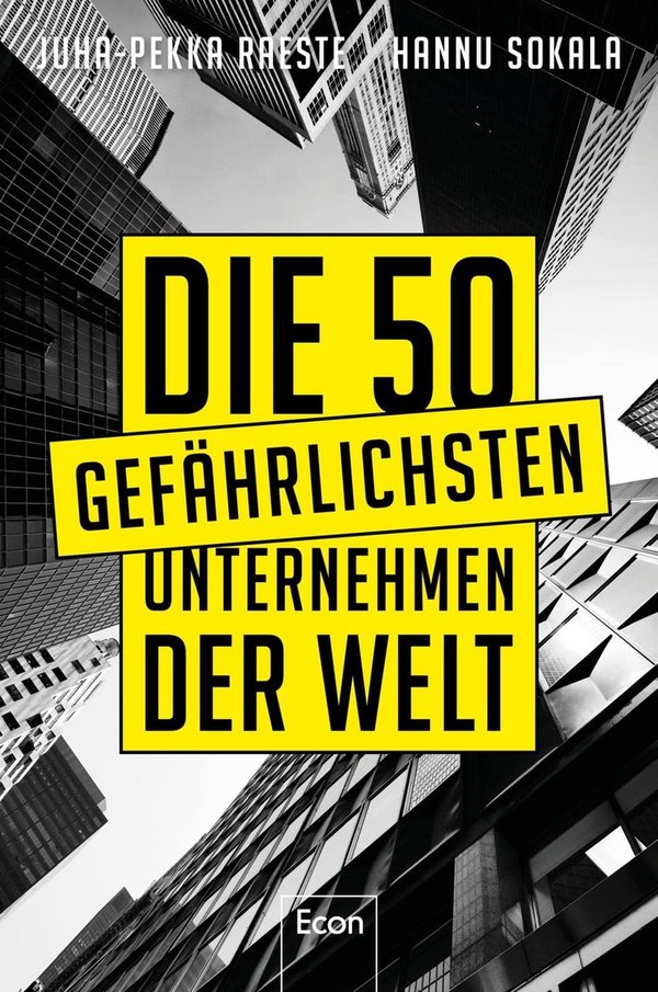"Die 50 gefährlichsten Unternehmen der Welt" Raeste & Sokala