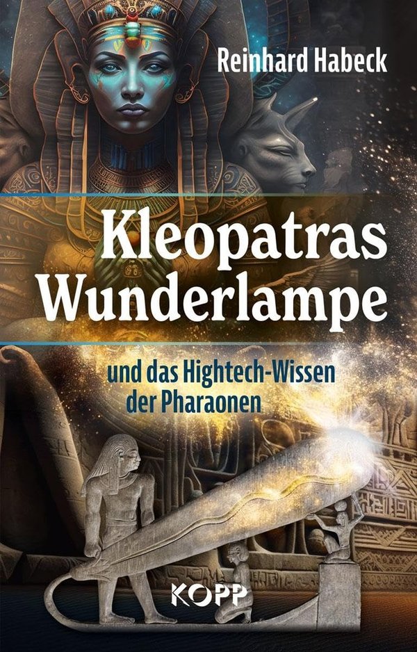 "Kleopatras Wunderlampe" Reinhard Habeck