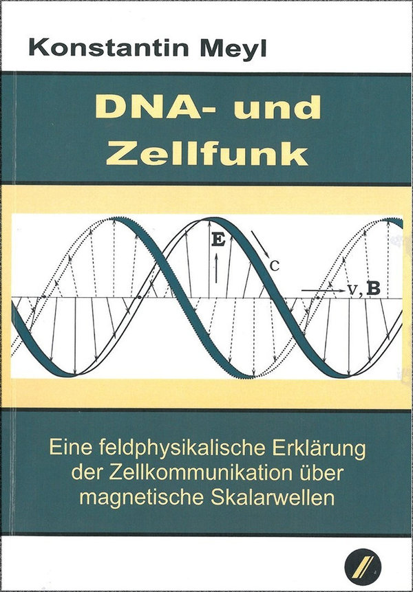 "DNA- und Zellfunk" Prof. Konstantin Meyl