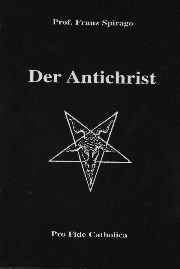 "Der Antichrist" Prof. Franz Spirago