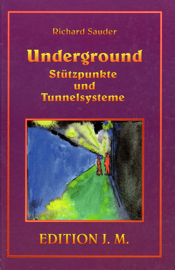 "Underground" Richard Sauder